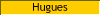 Hugues